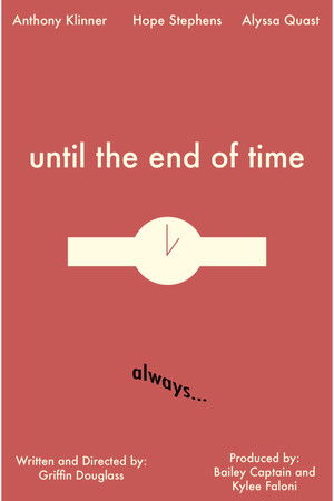 Until the End of Time Until the End of Time