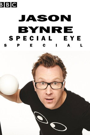 Jason Byrne's Special Eye Live Jason Byrne's Special Eye Live