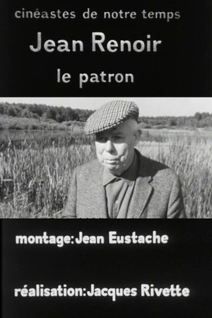 Jean Renoir, le patron, 1re partie: La recherche du relatif Jean Renoir, le patron, 1re partie: La recherche du relatif