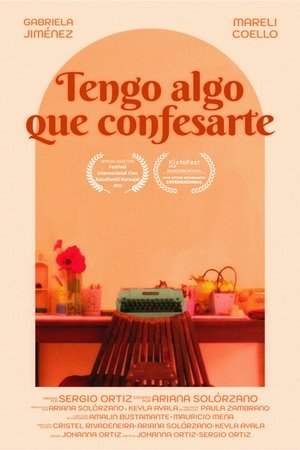 I've Got Something to Confess I've Got Something to Confess