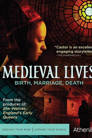Medieval Lives: Birth, Marriage, Death Medieval Lives: Birth, Marriage, Death