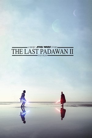 The Last Padawan II: A Short Star Wars Story The Last Padawan II: A Short Star Wars Story