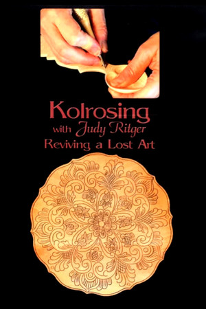Kolrosing with Judy Ritger: Reviving a Lost Art Kolrosing with Judy Ritger: Reviving a Lost Art