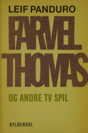 Farvel Thomas Farvel Thomas