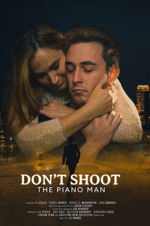 Don't Shoot the Piano Man Don't Shoot the Piano Man