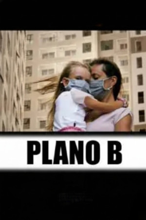 Plan B Plan B
