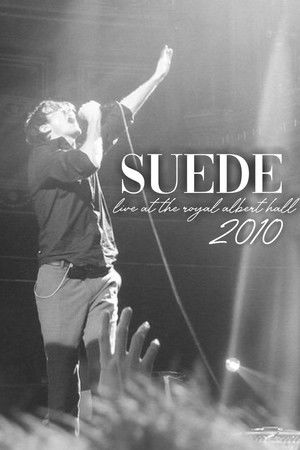Suede - Live at the Royal Albert Hall Suede - Live at the Royal Albert Hall