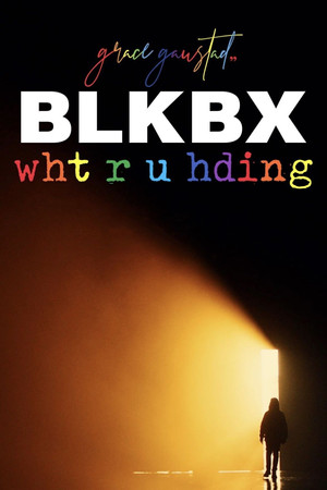 BLKBX: wht r u hding? BLKBX: wht r u hding?