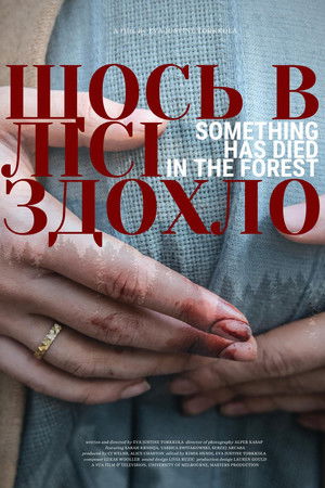 Something Has Died in The Forest