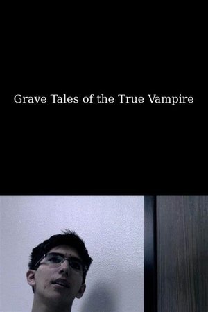 Grave Tales of the True Vampire Grave Tales of the True Vampire