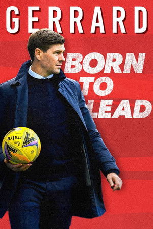 Gerrard: Born to Lead Gerrard: Born to Lead