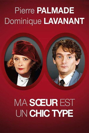 Ma sœur est un chic type Ma sœur est un chic type