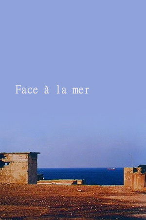 Face à la mer Face à la mer