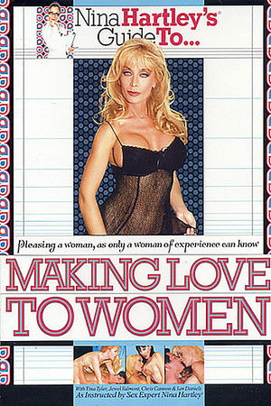 Nina Hartley's Guide to Making Love to Women Nina Hartley's Guide to Making Love to Women
