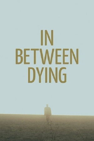 In Between Dying In Between Dying