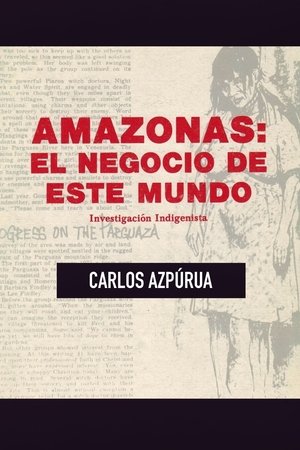 Amazonas, el negocio de este mundo Amazonas, el negocio de este mundo