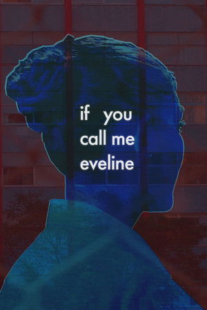 If You Call Me Eveline If You Call Me Eveline