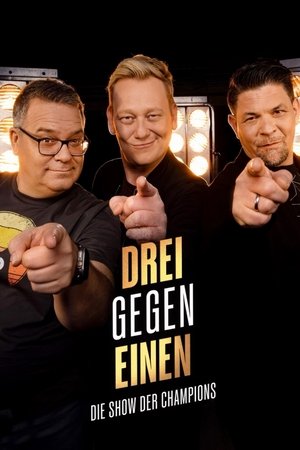 Drei gegen Einen - Die Show der Champions