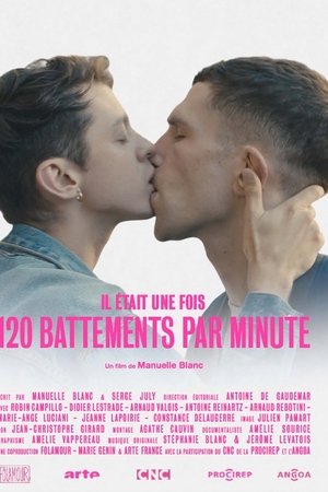 Il était une fois... « 120 battements par minute » Il était une fois... « 120 battements par minute »