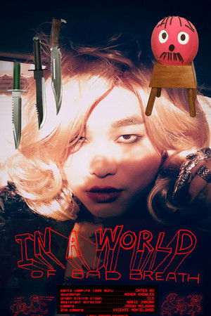 In a World of Bad Breath In a World of Bad Breath