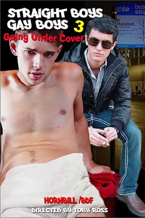 Straight Boys, Gay Boys 3: Going Under Cover Straight Boys, Gay Boys 3: Going Under Cover