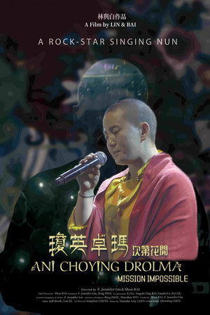 Ani Choying Drolma: Mission Impossible Ani Choying Drolma: Mission Impossible