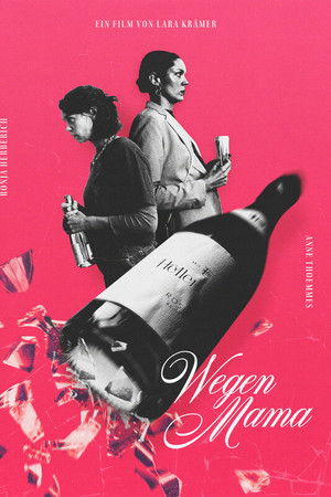 Wegen Mama Wegen Mama