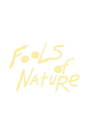 Fools of Nature