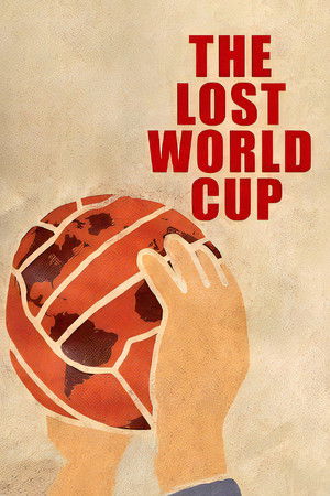 The Lost World Cup The Lost World Cup