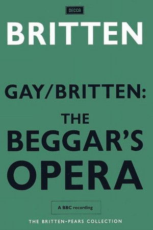 Gay/Britten: The Beggar's Opera Gay/Britten: The Beggar's Opera