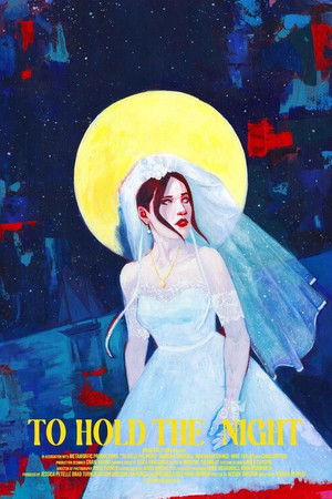 To Hold The Night To Hold The Night