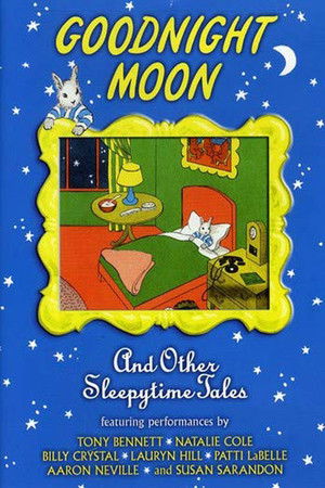 Goodnight Moon & Other Sleepytime Tales Goodnight Moon & Other Sleepytime Tales