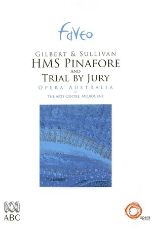 H.M.S. Pinafore & Trial by Jury