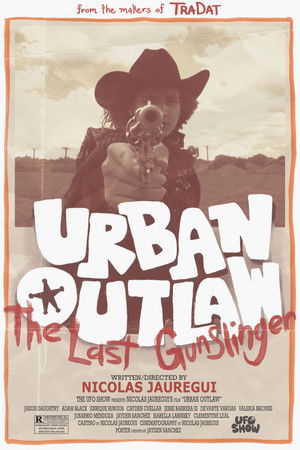 Urban Outlaw: The Last Gunslinger Urban Outlaw: The Last Gunslinger