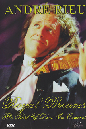 Andre Rieu : Royal Dreams