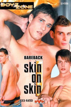 Skin on Skin Skin on Skin