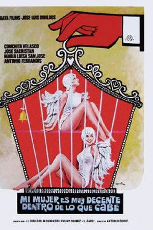 Mi mujer es muy decente, dentro de lo que cabe Mi mujer es muy decente, dentro de lo que cabe
