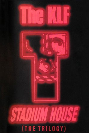 The KLF: Stadium House The KLF: Stadium House