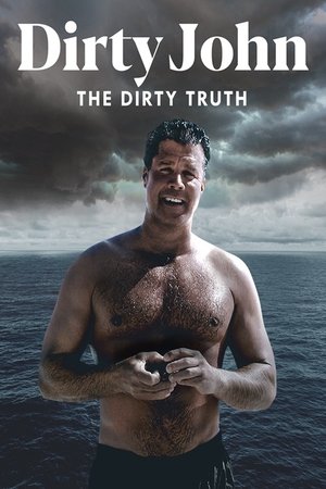 Dirty John: The Dirty Truth Dirty John: The Dirty Truth