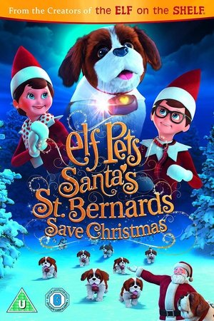 Elf Pets: Santa's St. Bernards Save Christmas Elf Pets: Santa's St. Bernards Save Christmas