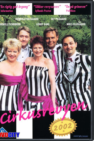 Cirkusrevyen 2002 Cirkusrevyen 2002
