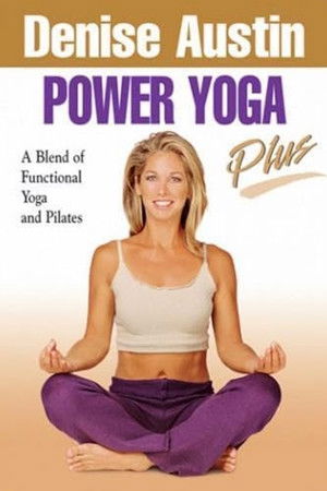 Denise Austin's Power Yoga Plus