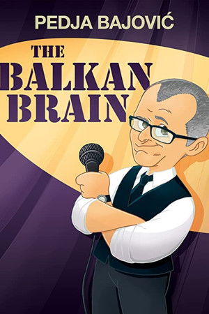 Pedja Bajovic: The Balkan Brain Pedja Bajovic: The Balkan Brain