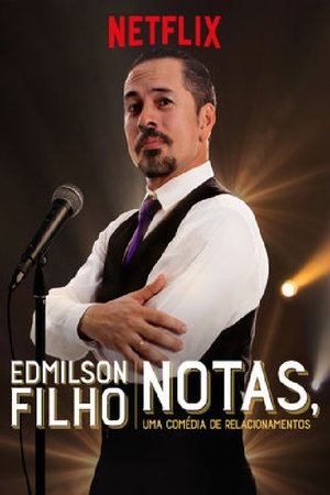 Edmilson Filho: Notas, Comedy about Relationships Edmilson Filho: Notas, Comedy about Relationships