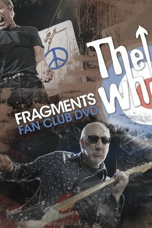 The Who: Fragments Fan Club DVD The Who: Fragments Fan Club DVD