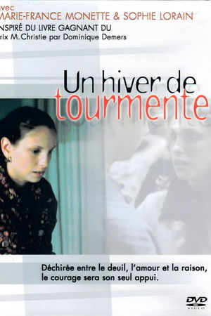 Un hiver de tourmente Un hiver de tourmente