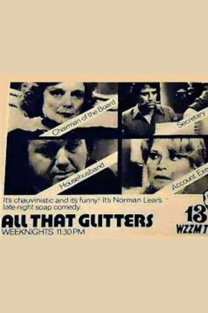 All That Glitters All That Glitters