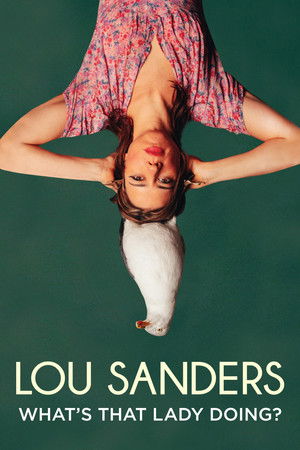 Lou Sanders: What's That Lady Doing? Lou Sanders: What's That Lady Doing?