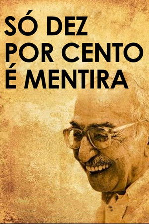 Only Ten Percent Is a Lie Only Ten Percent Is a Lie