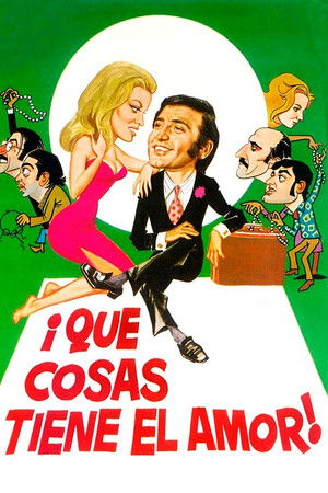 ¡Qué cosas tiene el amor! ¡Qué cosas tiene el amor!